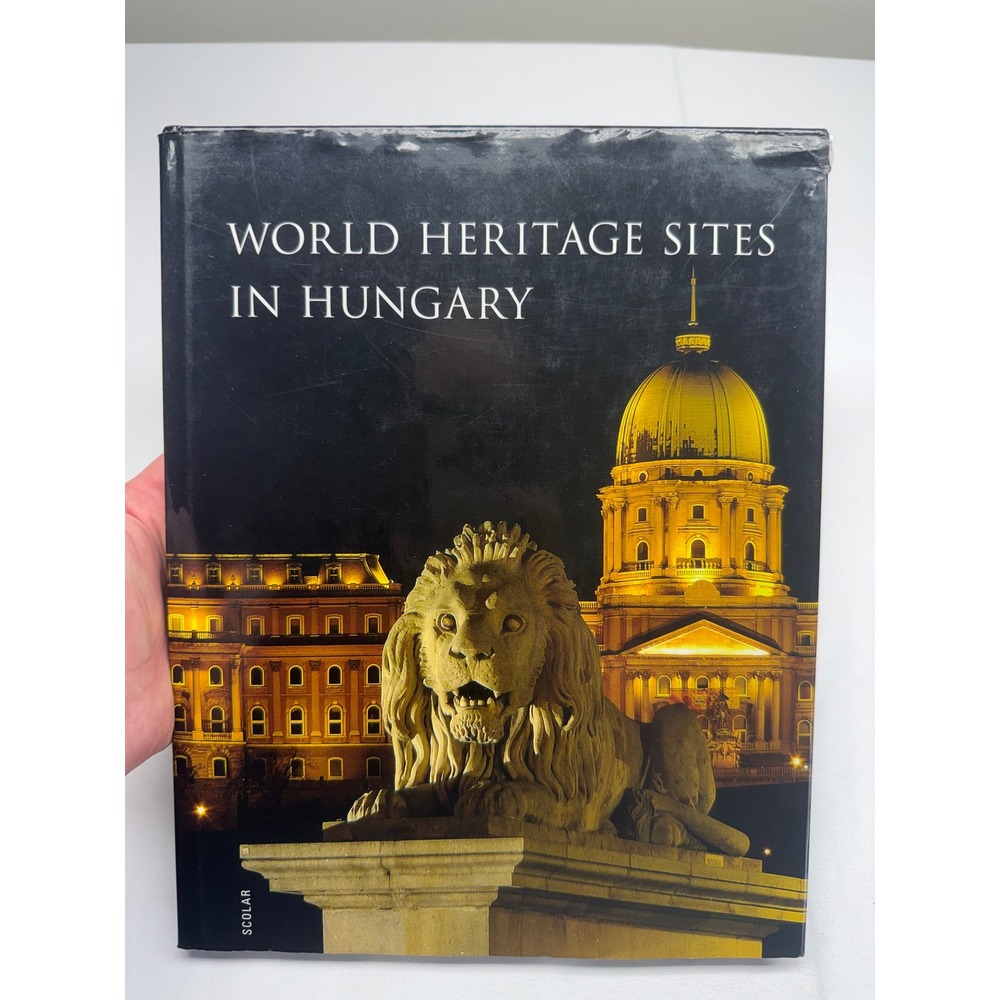 World Heritage Sites in Hungary UNESCO Hardcover Book Scolar Kiado Photography